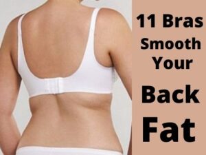 What is the Best Bra For Back Fat