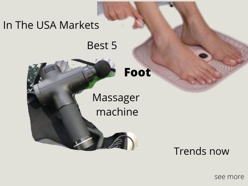 Best 5 Foot massager machine Trends on USA markets