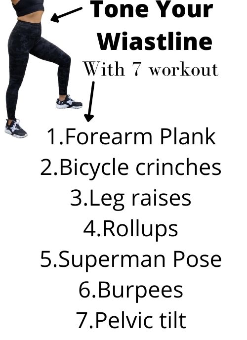 Do 7 workout must – Reduce Waist line