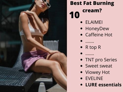10 Best Fat Burning Cream