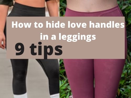 how to hide love handles in leggings? High-waisted