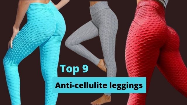 The 9 Best Anti-cellulite leggings make good compression and booty